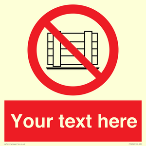 Custom Do Not Obstruct Sign